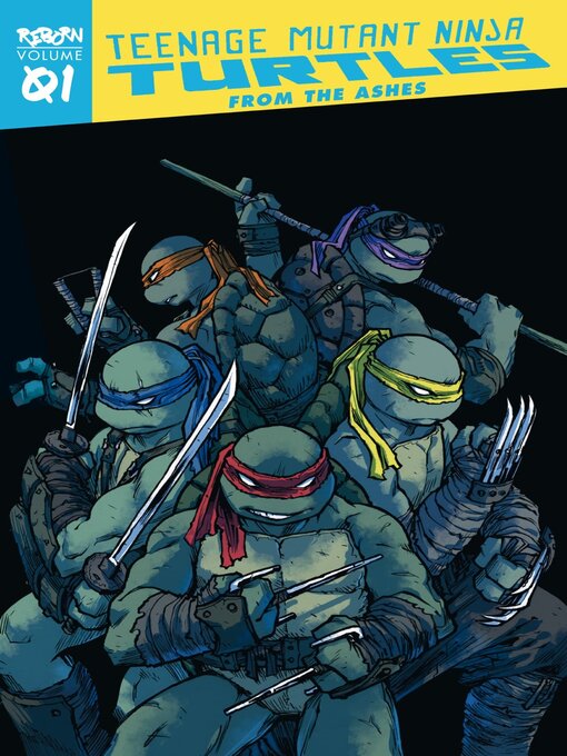 Titeldetails für Teenage Mutant Ninja Turtles (2011): Reborn, Volume 1 nach Sophie Campbell - Verfügbar